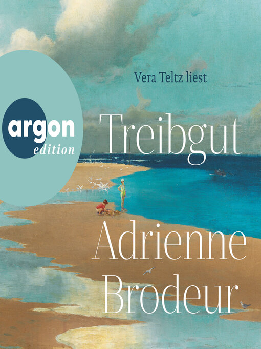 Title details for Treibgut (Ungekürzte Lesung) by Adrienne Brodeur - Wait list